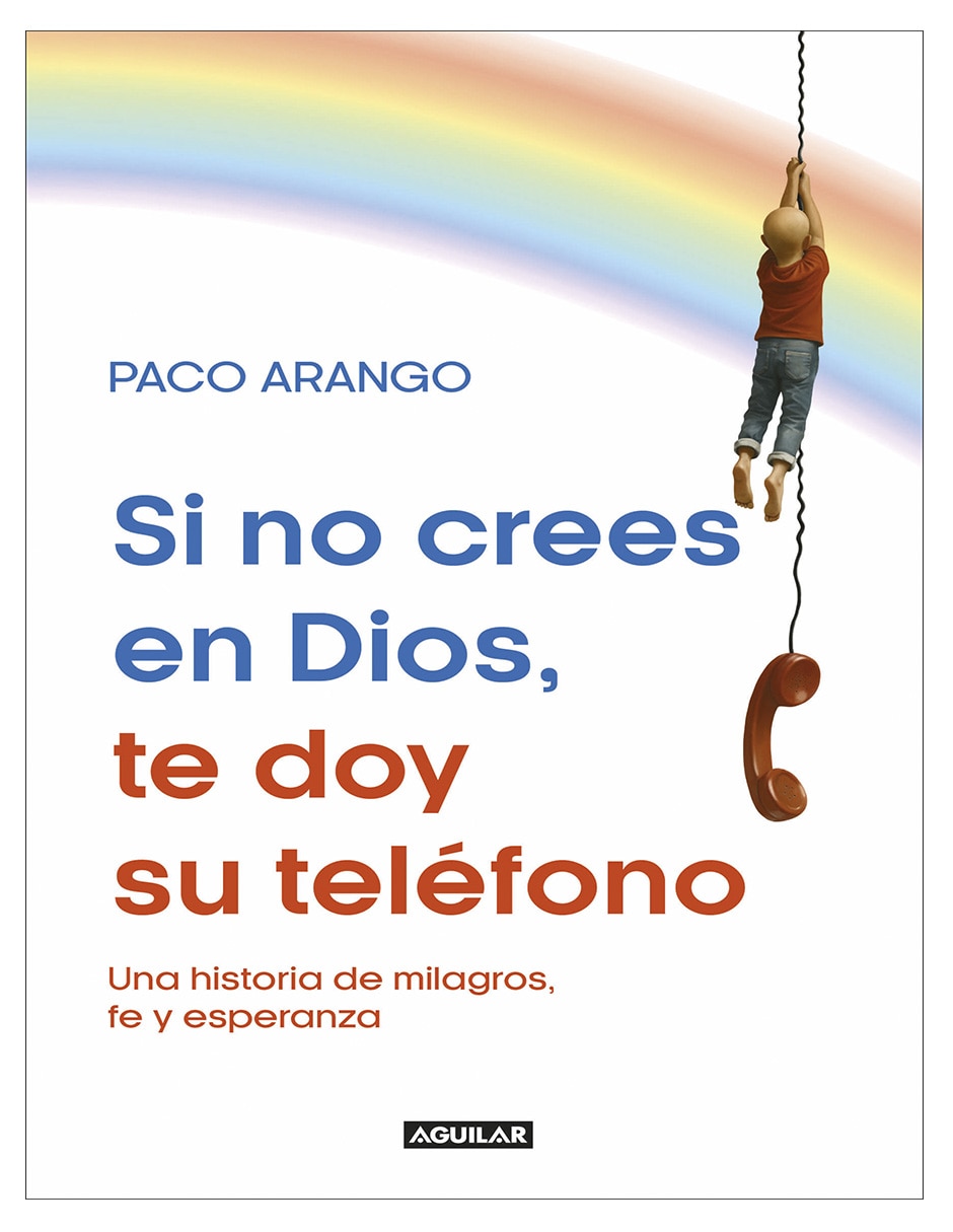 Libro de arte Si no crees en Dios te doy su teléfono -Paco Arango- Editorial de Paco Arango