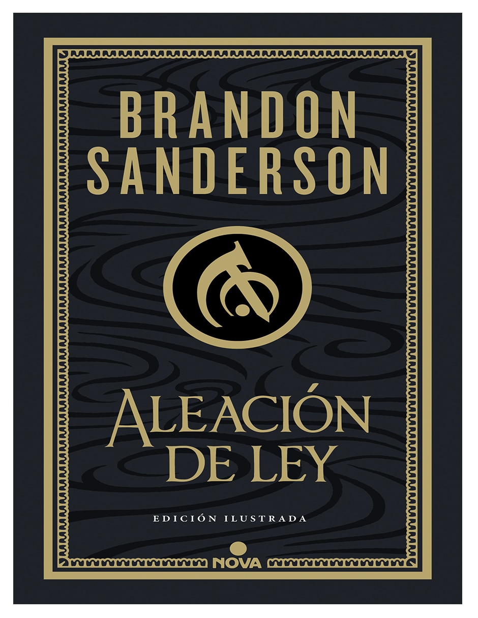 Libro de arte Libro Aleación de ley (Wax & Wayne: edición ilustrada 1) - Brandon Sanderson - Editorial NOVA de Brandon Sanderson